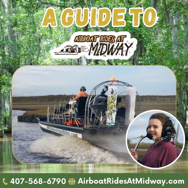 A guide to Airboat Rides at Midway.